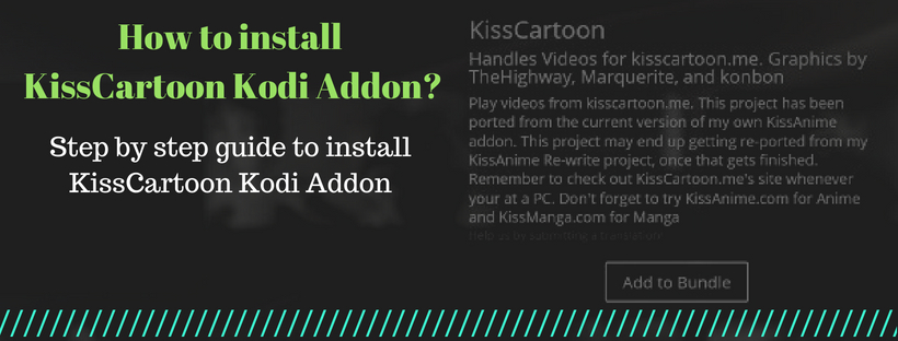 how to install and use kisscartoon kodi addon